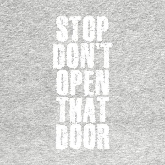 Don't Open That Door by snitts